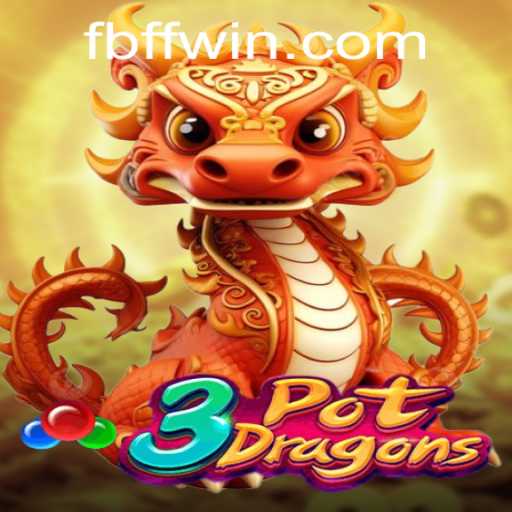 Explore the Exciting World of 3PotDragons with FFwin.COM
