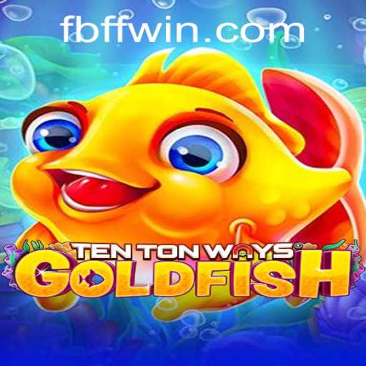 Introducing TenTonWaysGoldfish: The Latest Sensation in Interactive Gaming